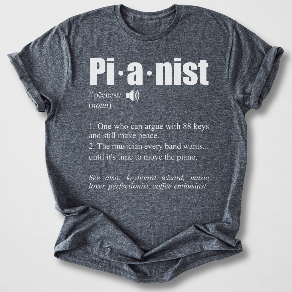 Pianist Definition T-Shirt