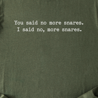 No, More Snares Drum T-Shirt
