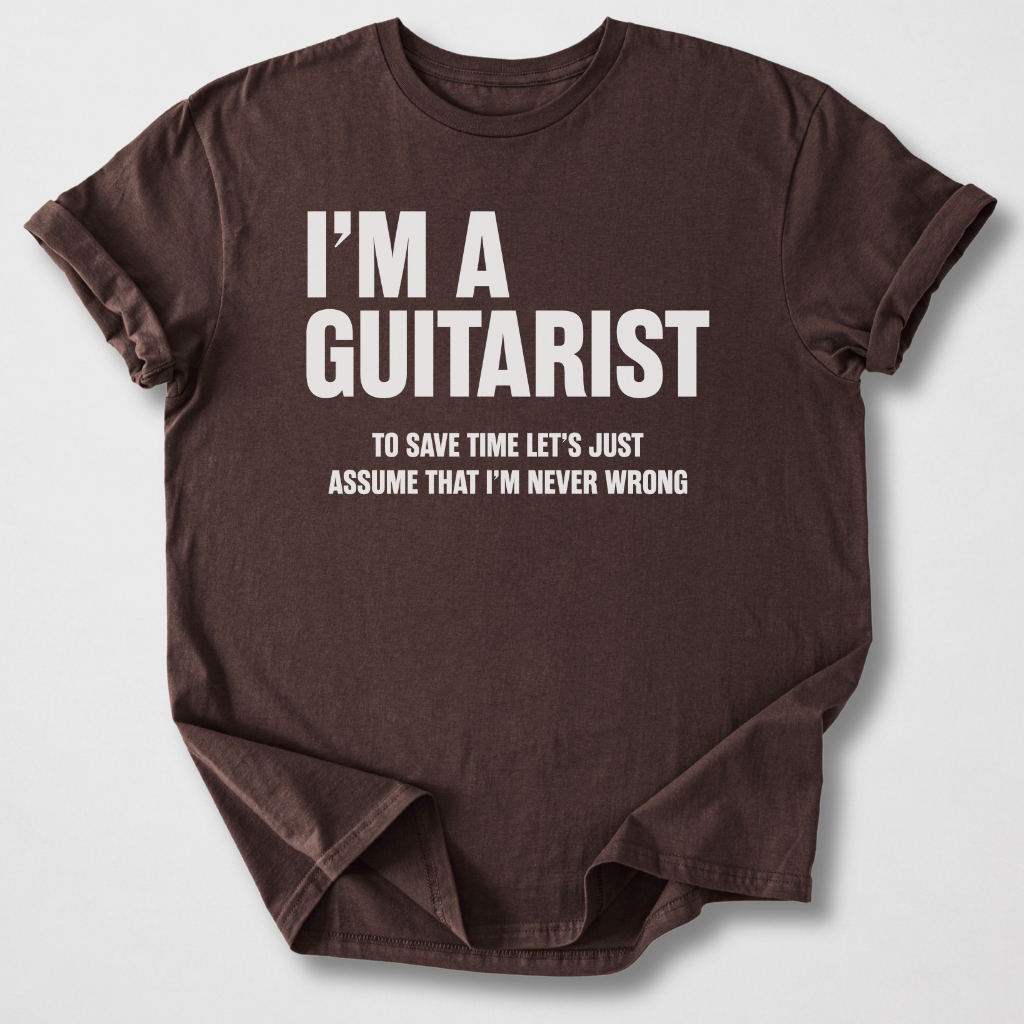 Guitarists Are Never Wrong T-Shirt
