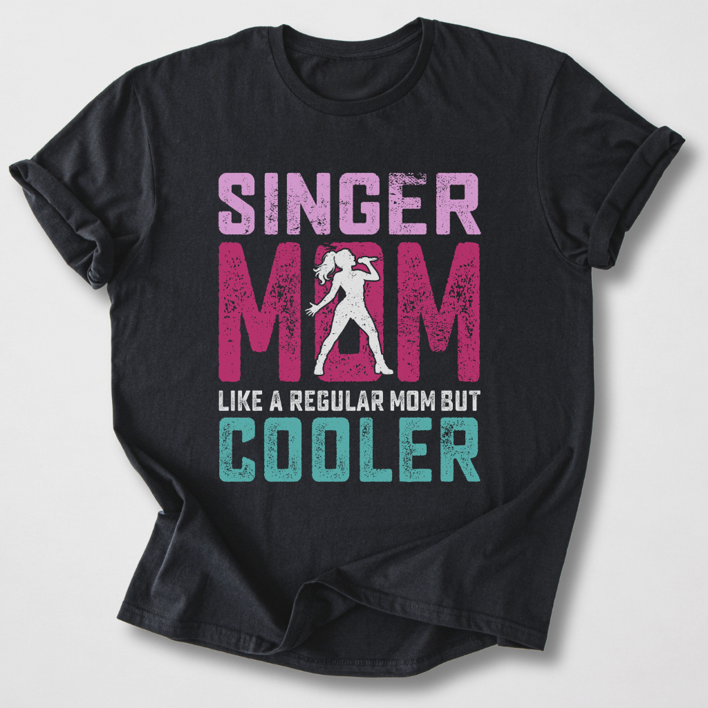Singer Mom T-Shirt