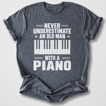 Never Underestimate Piano T-Shirt