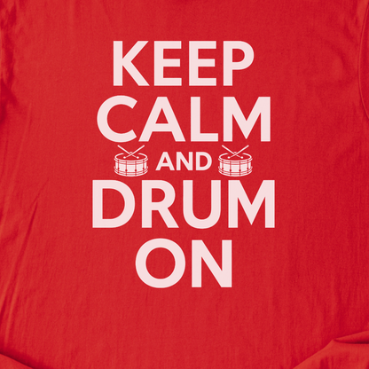 Keep Calm And Drum On T-Shirt