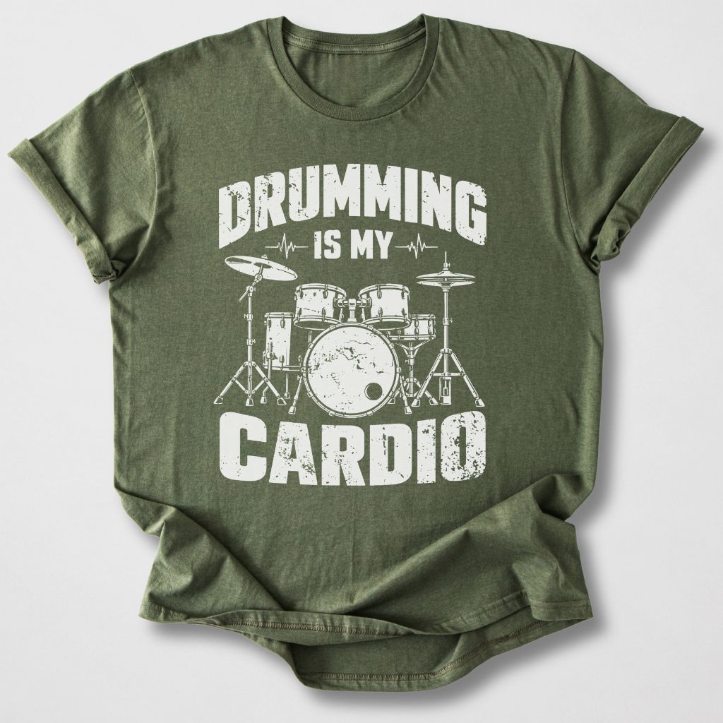 Drumming Is My Cardio T-Shirt