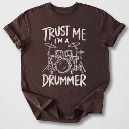 Trust Me I'm A Drummer T-Shirt