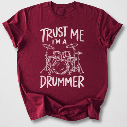 Trust Me I'm A Drummer T-Shirt