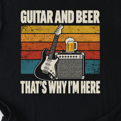 Why I'm Here Guitar T-Shirt