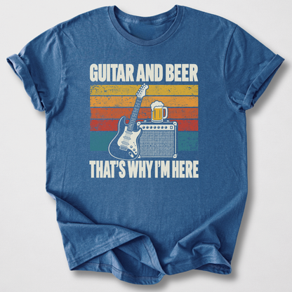 Why I'm Here Guitar T-Shirt