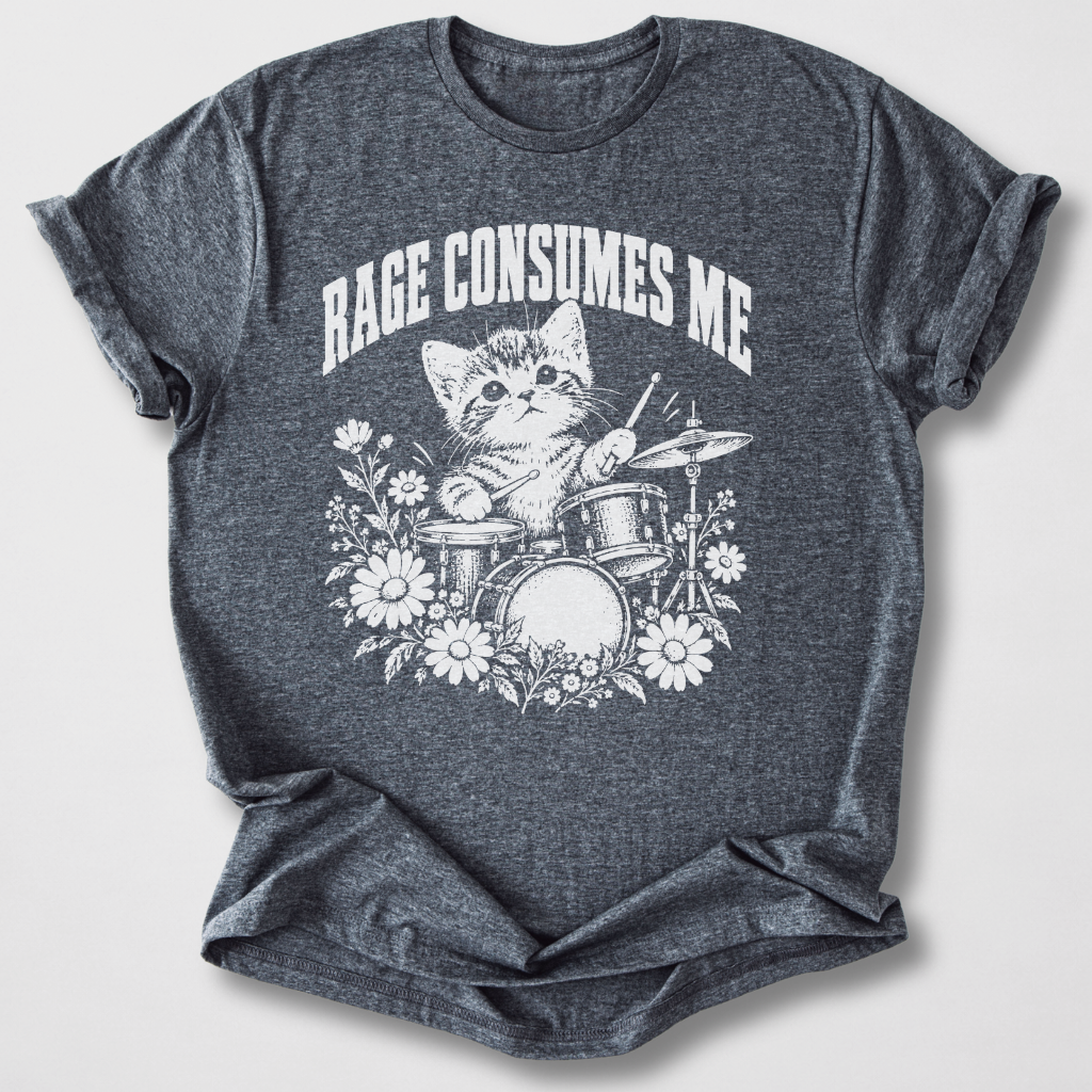 Rage Consumes Me Drum T-Shirt