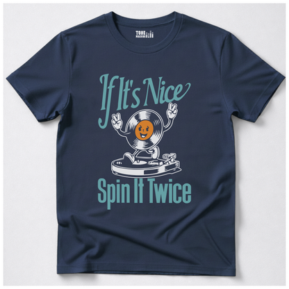 If It's Nice Spin It Twice Vinyl T-Shirt