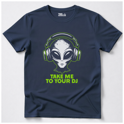 Take Me To Your DJ T-Shirt