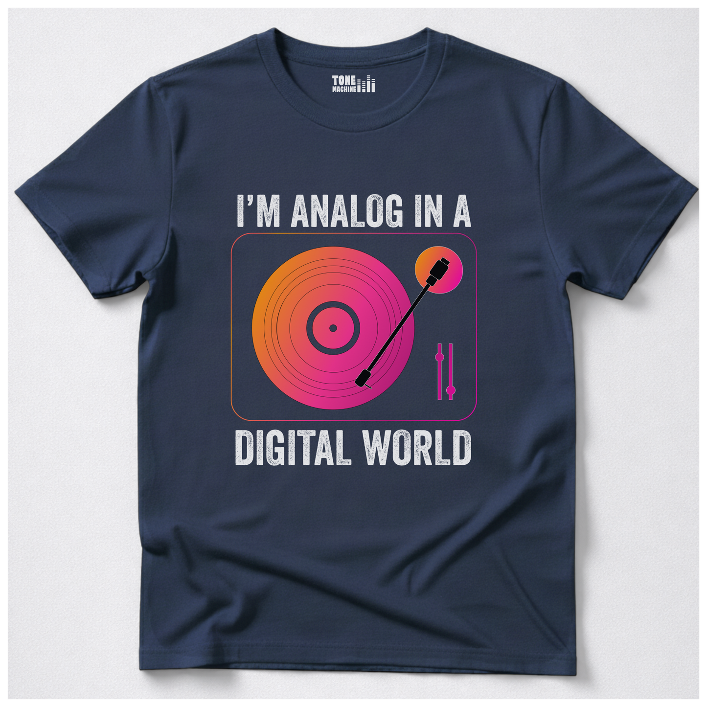 I'm Analog In A Digital World Vinyl T-Shirt
