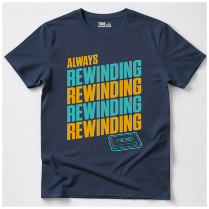 Always Rewinding Retro T-Shirt