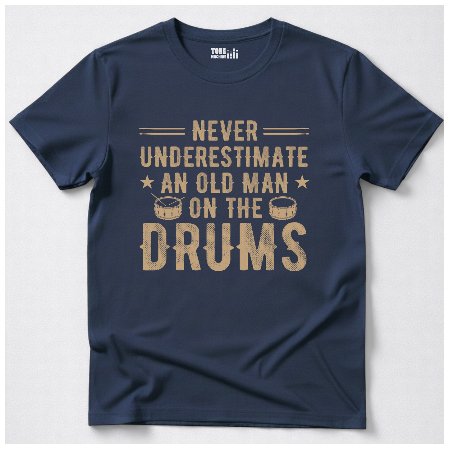 Never Underestimate An Old Man Drum T-Shirt