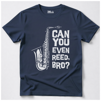 Can You Even Reed Bro? T-Shirt