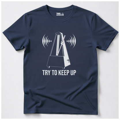 Try To Keep Up T-Shirt