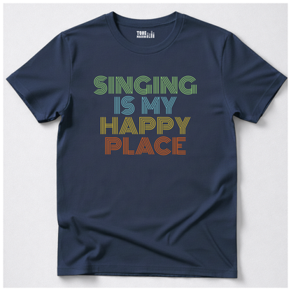 Singing Is My Happy Place T-Shirt