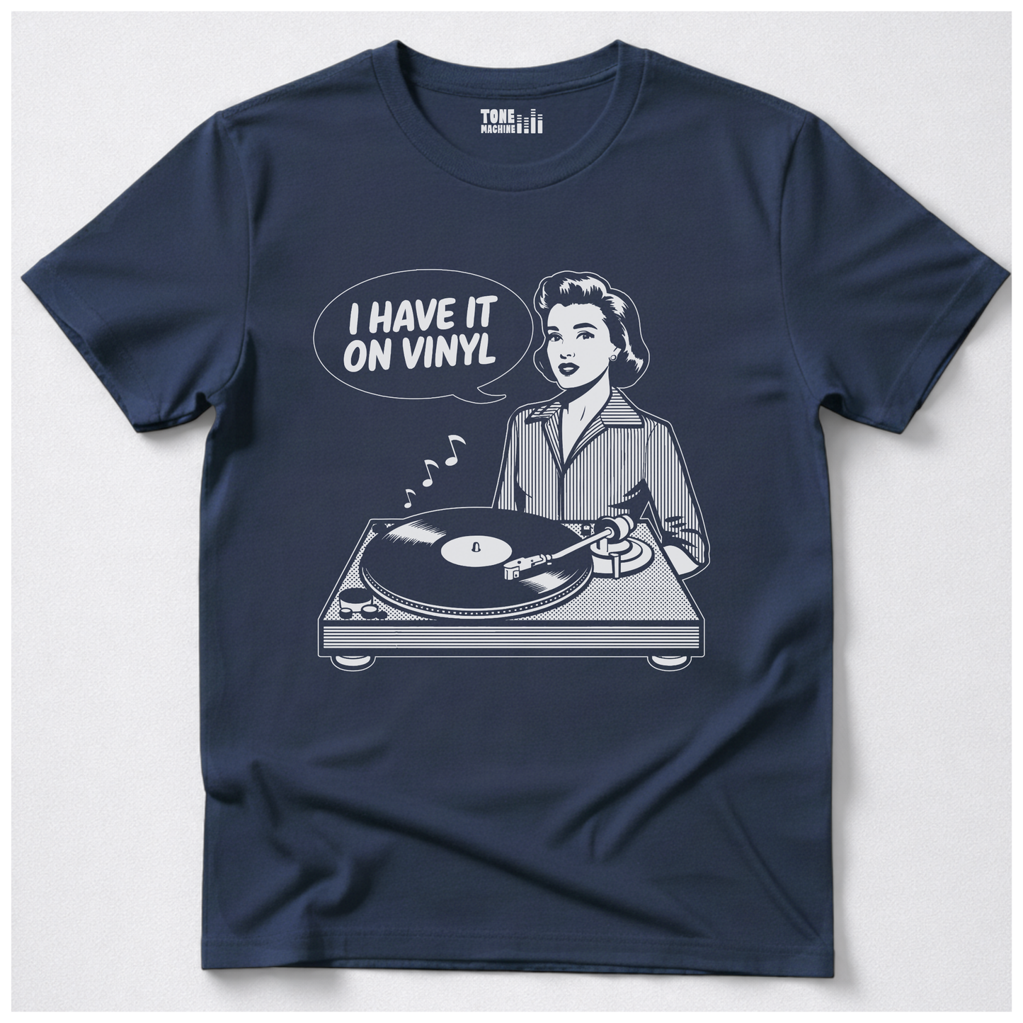 I Have It On Vinyl T-Shirt