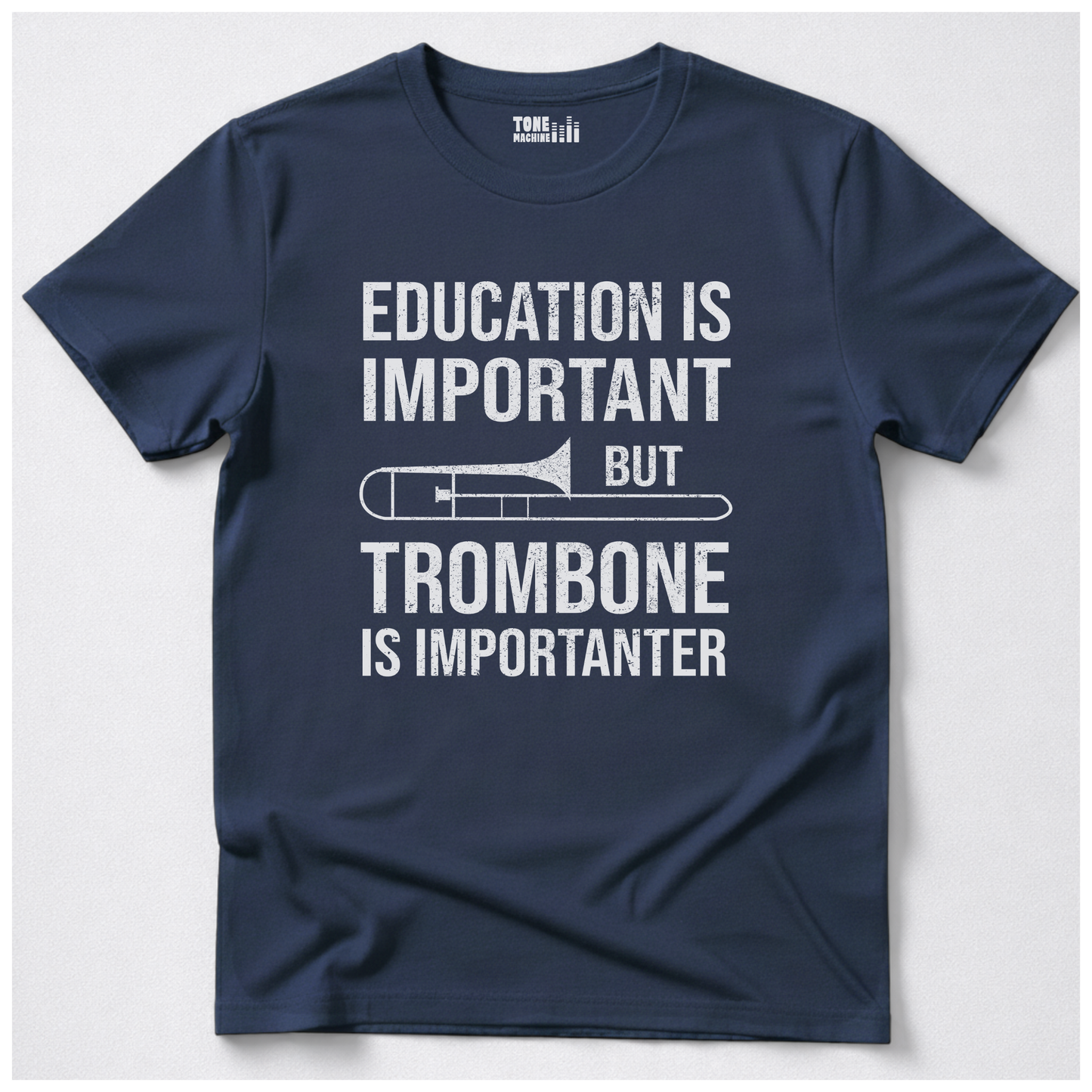 Trombone Is Importanter T-Shirt