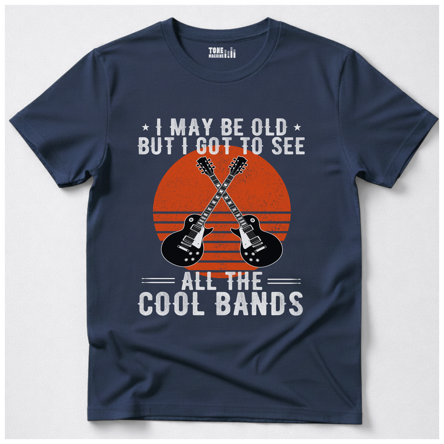 I Got To See All The Cool Bands T-Shirt