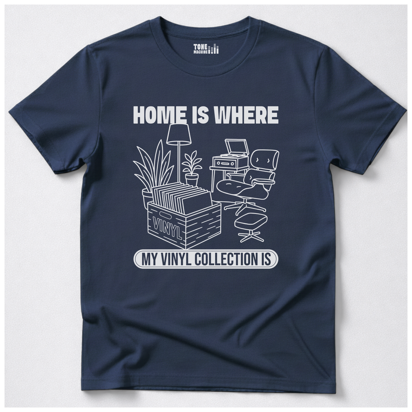 Home Is Where My Vinyl Collection Is T-Shirt