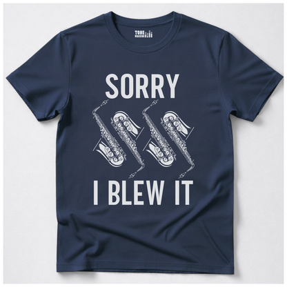 Sorry I Blew It Saxophone T-Shirt