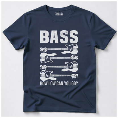 Bass How Low Can You Go? T-Shirt