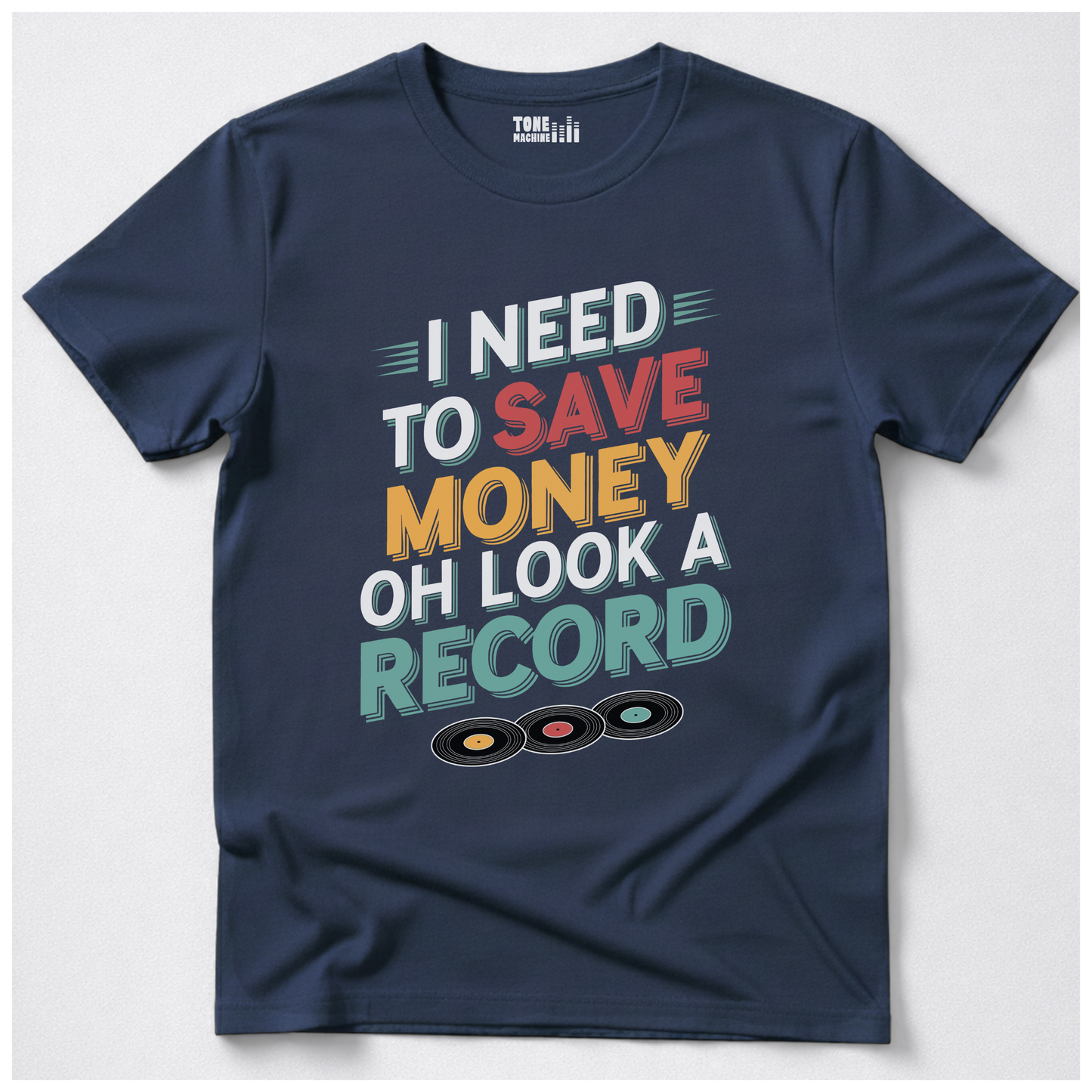 I Need To Save Money Vinyl T-Shirt
