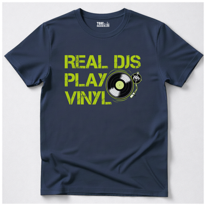 Real DJs Play Vinyl T-Shirt