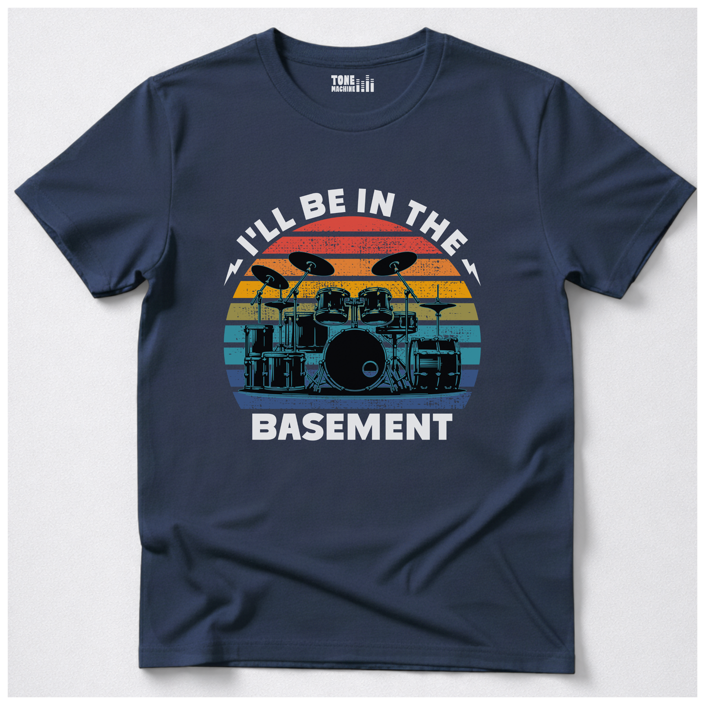 I'll Be In The Basement Drum T-Shirt