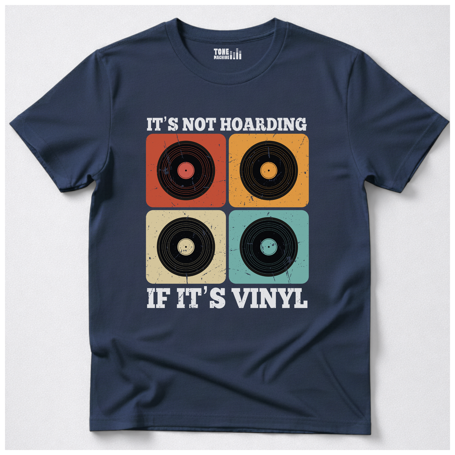 It's Not Hoarding If It's Vinyl T-Shirt