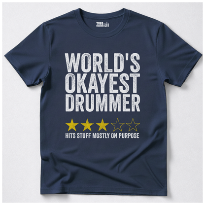 World's Okayest Drummer T-Shirt