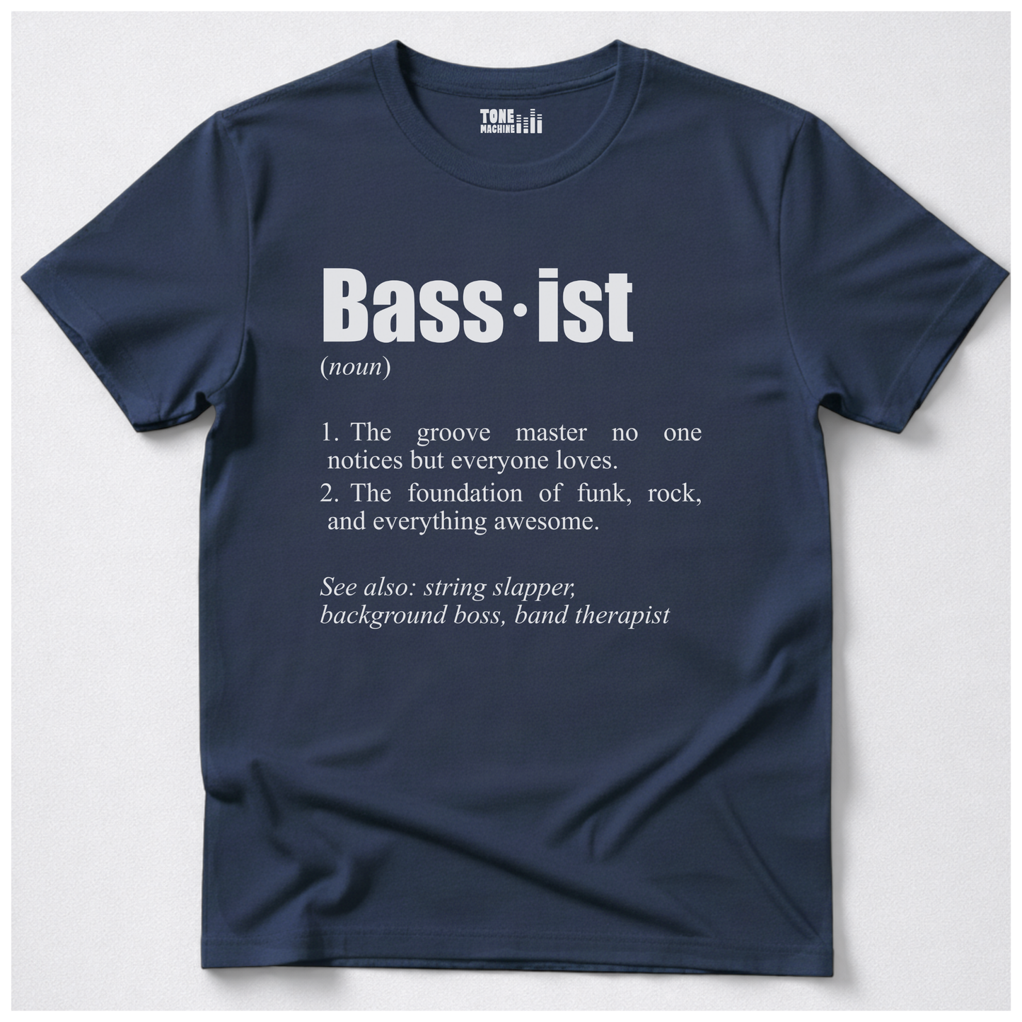 Bassist Definition T-Shirt