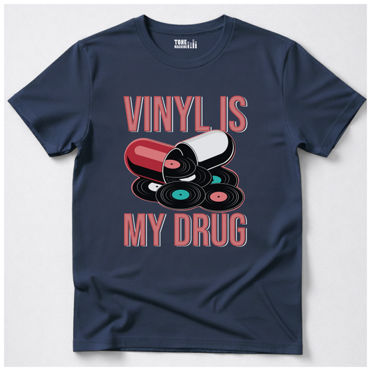 Vinyl Is My Drug T-Shirt