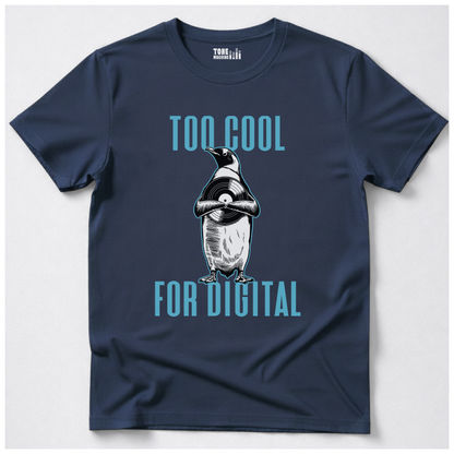 Too Cool For Digital Vinyl T-Shirt