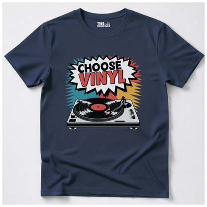 Choose Vinyl T-Shirt