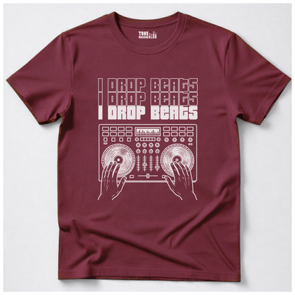 I Drop Beats DJ T-Shirt