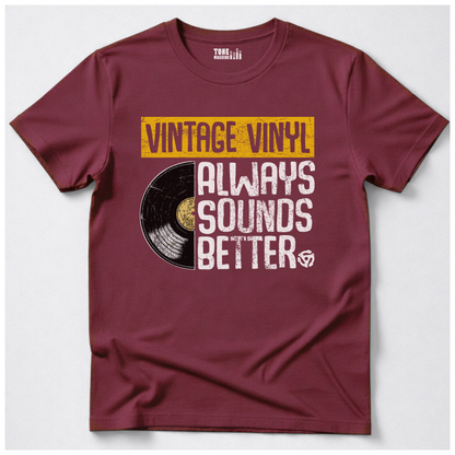 Vintage Vinyl Always Sounds Better T-Shirt
