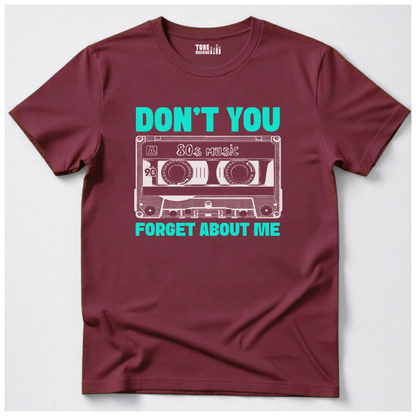 Don't You Forget About Me Retro T-Shirt