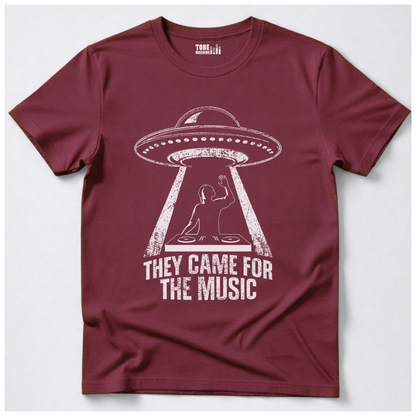 They Came For The Music DJ T-Shirt