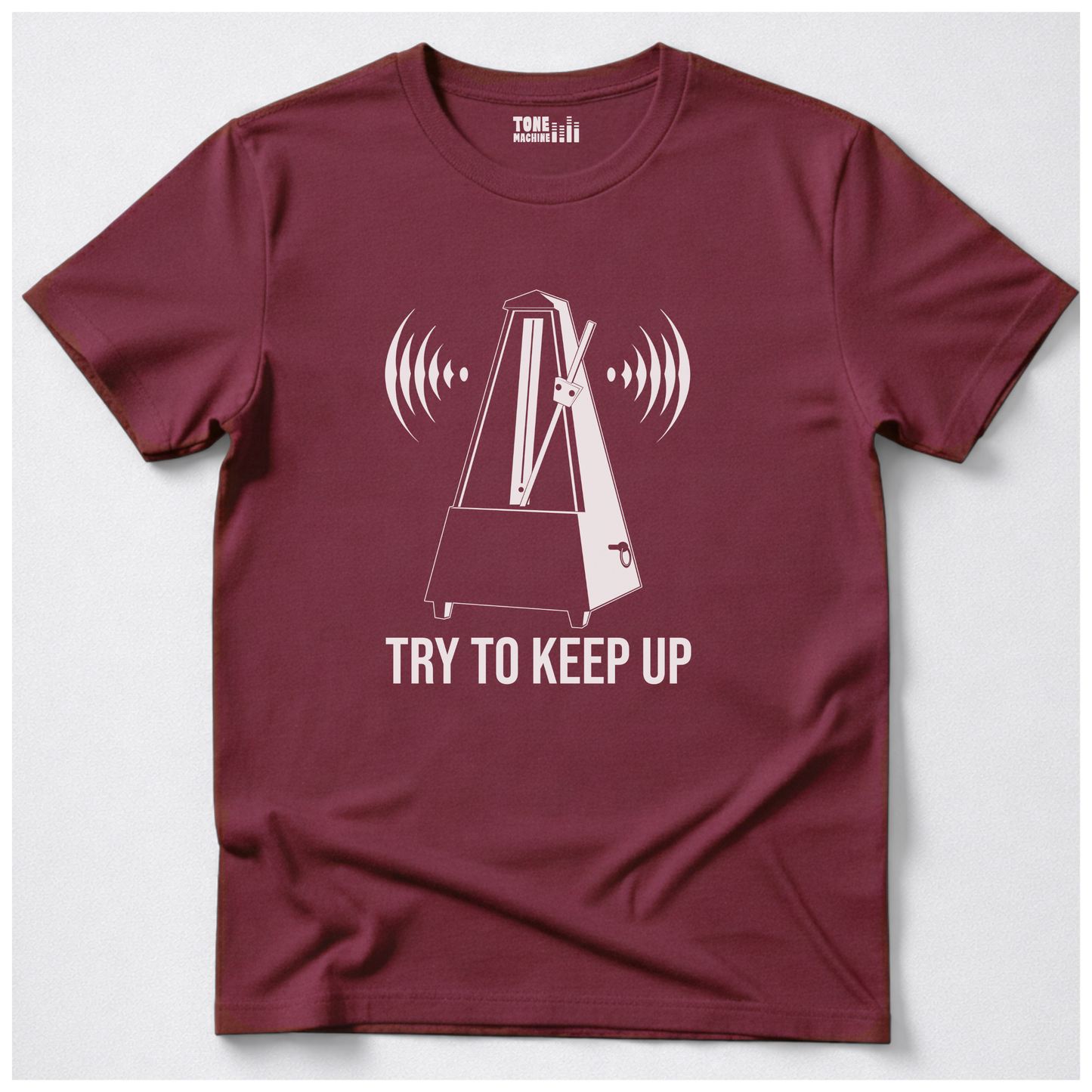 Try To Keep Up T-Shirt