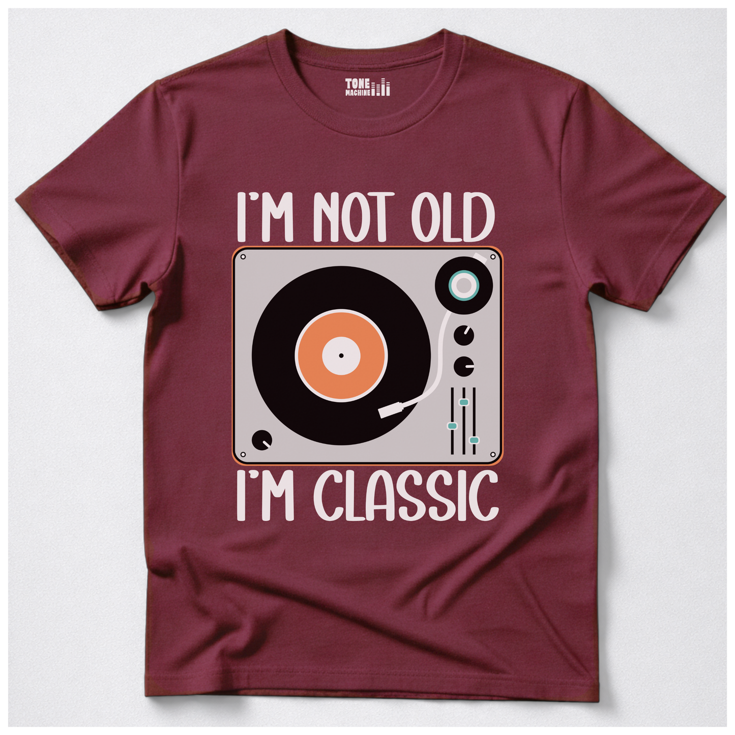 I'm Not Old I'm Classic Vinyl T-Shirt