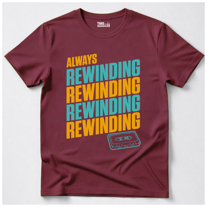 Always Rewinding Retro T-Shirt