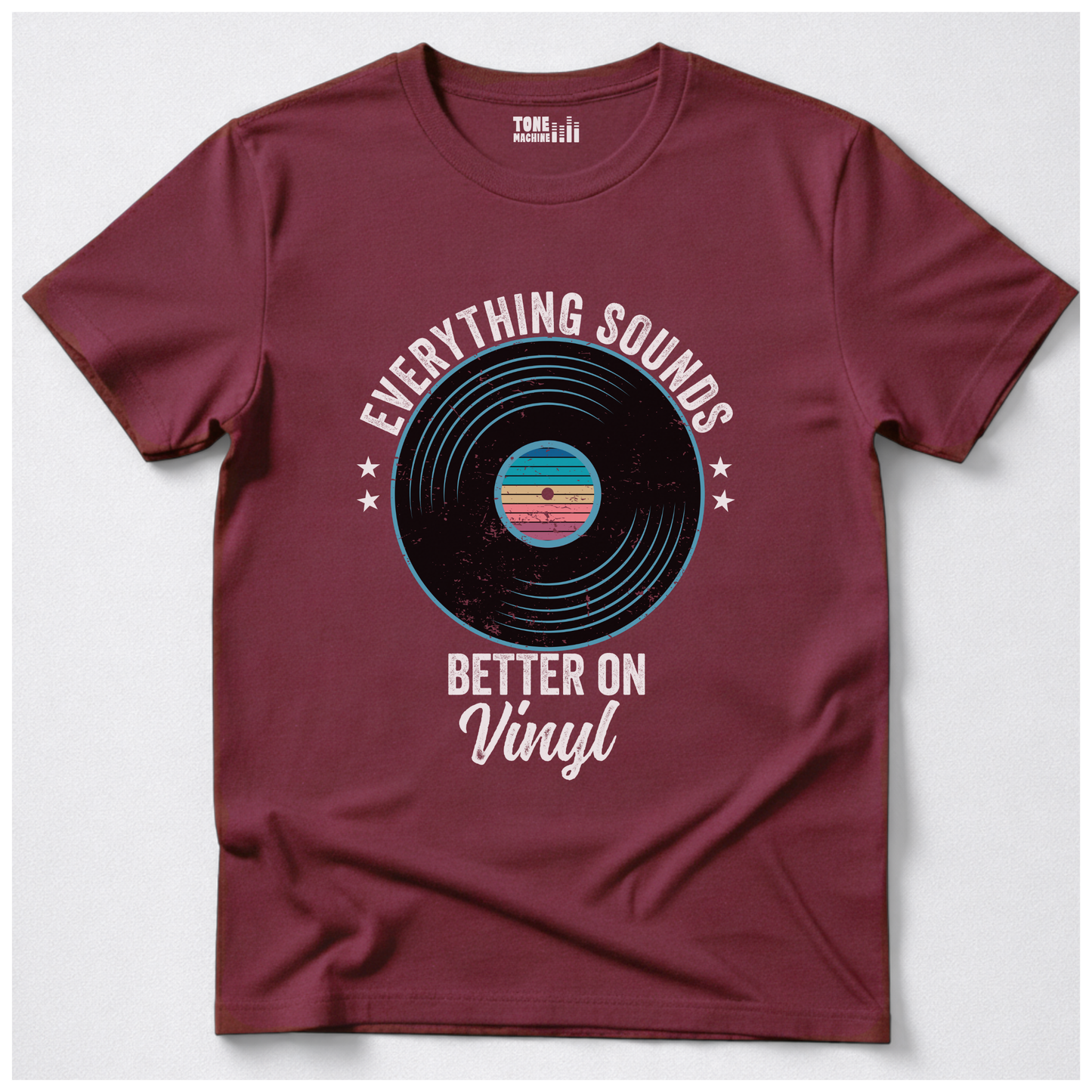 Everything Sounds Better On Vinyl T-Shirt