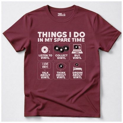 Things I Do In My Spare Time Vinyl T-Shirt