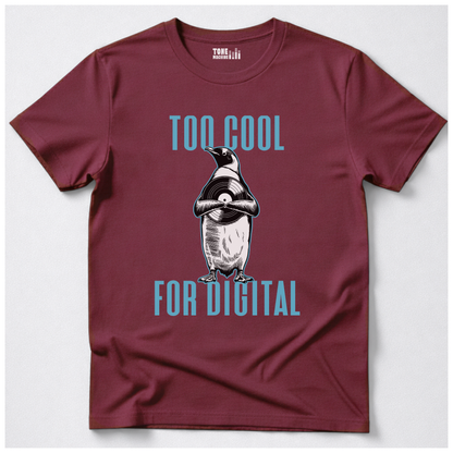 Too Cool For Digital Vinyl T-Shirt