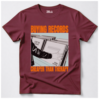 Buying Records Cheaper Than Therapy T-Shirt