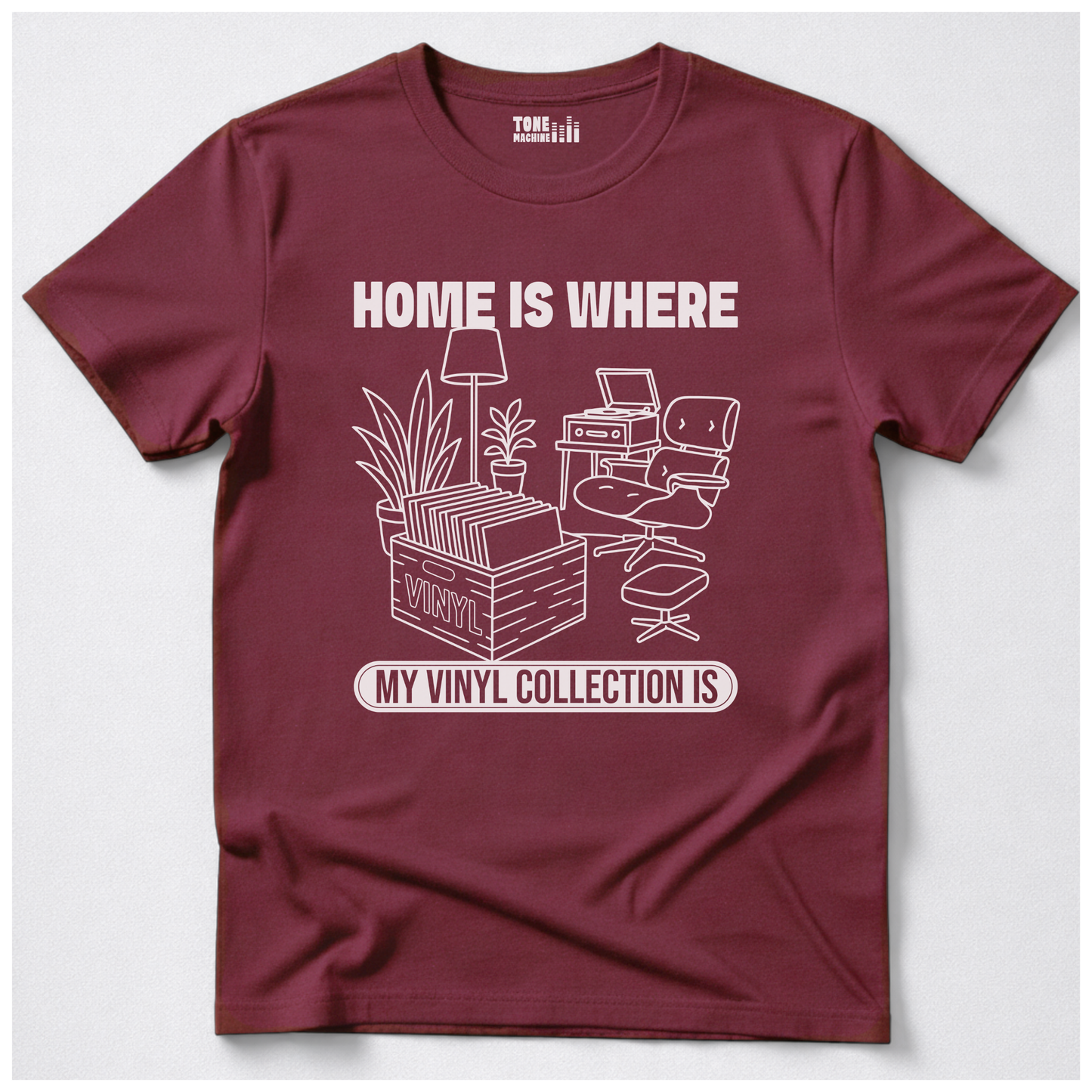 Home Is Where My Vinyl Collection Is T-Shirt