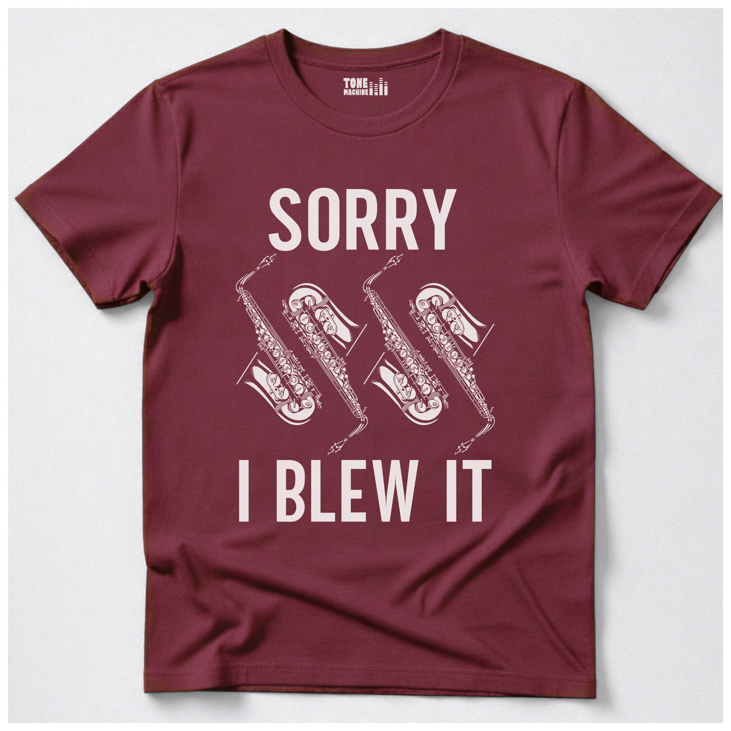 Sorry I Blew It Saxophone T-Shirt