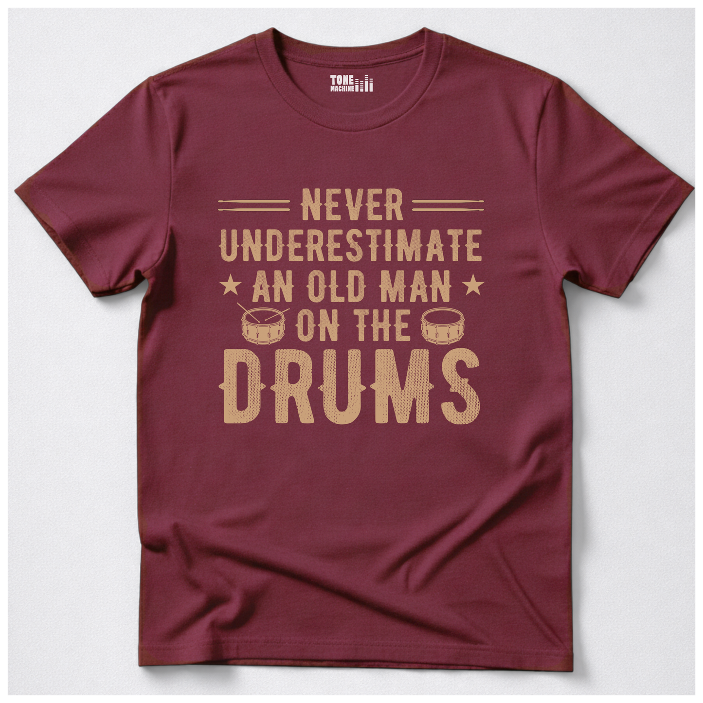 Never Underestimate An Old Man Drum T-Shirt