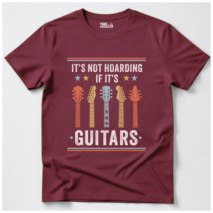 It's Not Hoarding Guitars T-Shirt